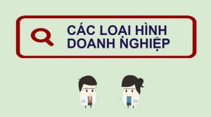 Cac Loai Hinh Doanh Nghiep O Viet Nam Hien Nay