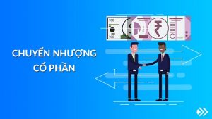 Quy Dinh Ve Cac Truong Hop Chuyen Nhuong Co Phan