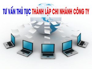 Thu Tuc Thanh Lap Chi Nhanh Cong Ty Co Phan