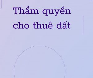 Tham Quyen Cho Thue Dat Theo Luat Dat Dai 2013