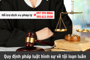 Quy Dinh Phap Luat Hinh Su Ve Toi Loan Luan